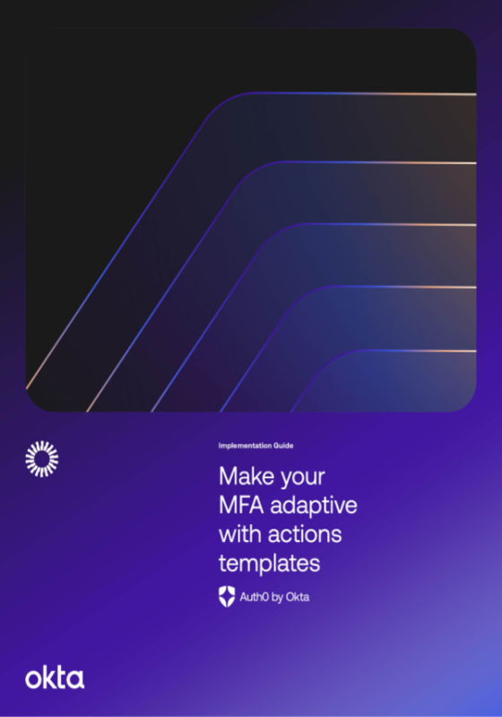 Make your MFA adaptive with Actions templates