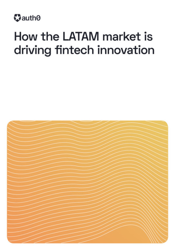 How the LATAM market is driving fintech innovation