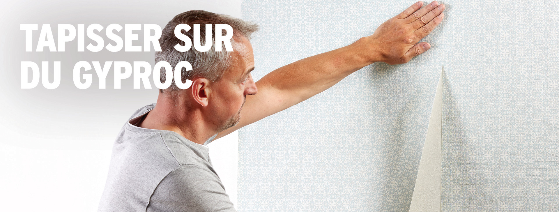 Tapisser sur du Gyproc? Suivez notre tuto GAMMA — free download