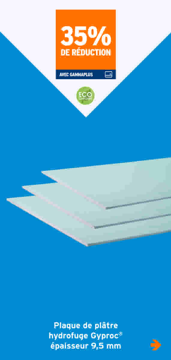 35% de réduction Plaque de plâtre hydrofuge Gyproc® épaisseur 9,5 mm
