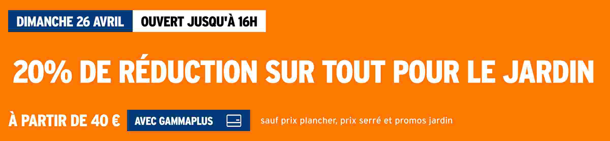 20% de réduction SUR TOUT POUR LE JARDIN