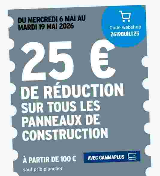 25 € de réduction sur tous les panneaux de construction