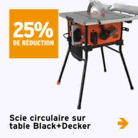 25% de réduction Scie circulaire sur table Black+Decker