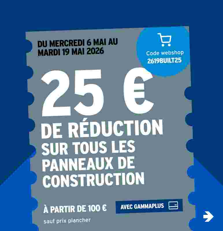 25 € de réduction sur tous les panneaux de construction
