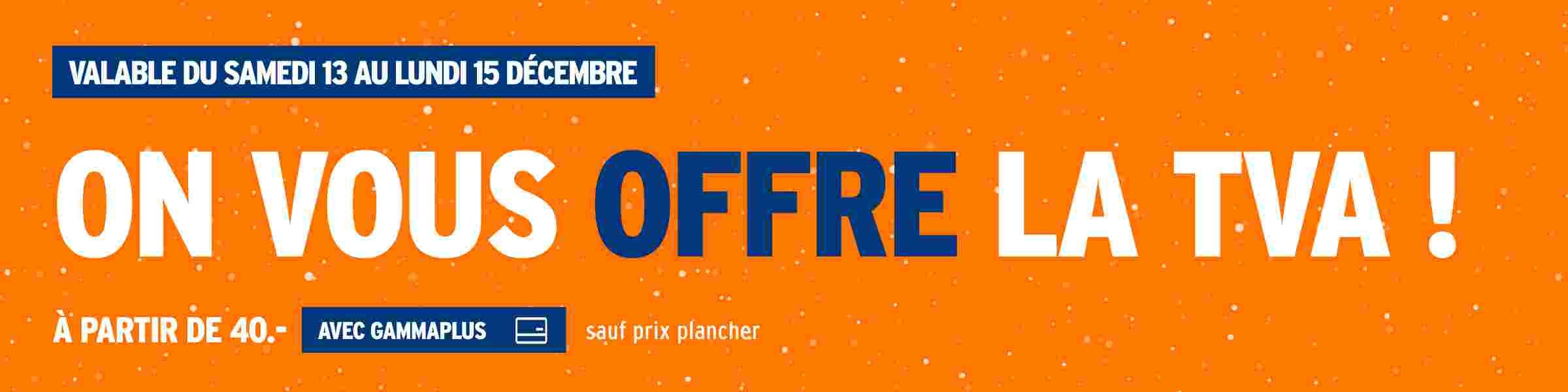 On vous OFFRE la TVA ! 