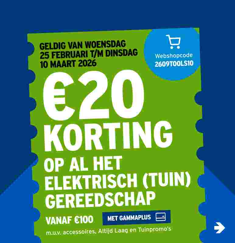 €20 korting op al het elektrisch (tuin) gereedschap