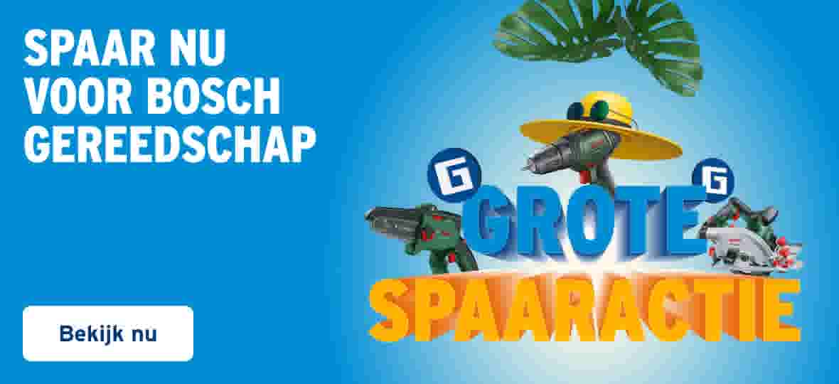 Spaar nu voor bosch gereedschap