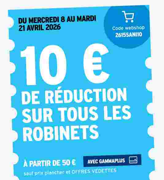 10 € de réduction sur tous les robinets