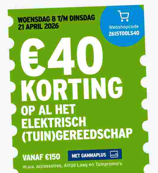 €40 korting op al het elektrisch (tuin)gereedschap