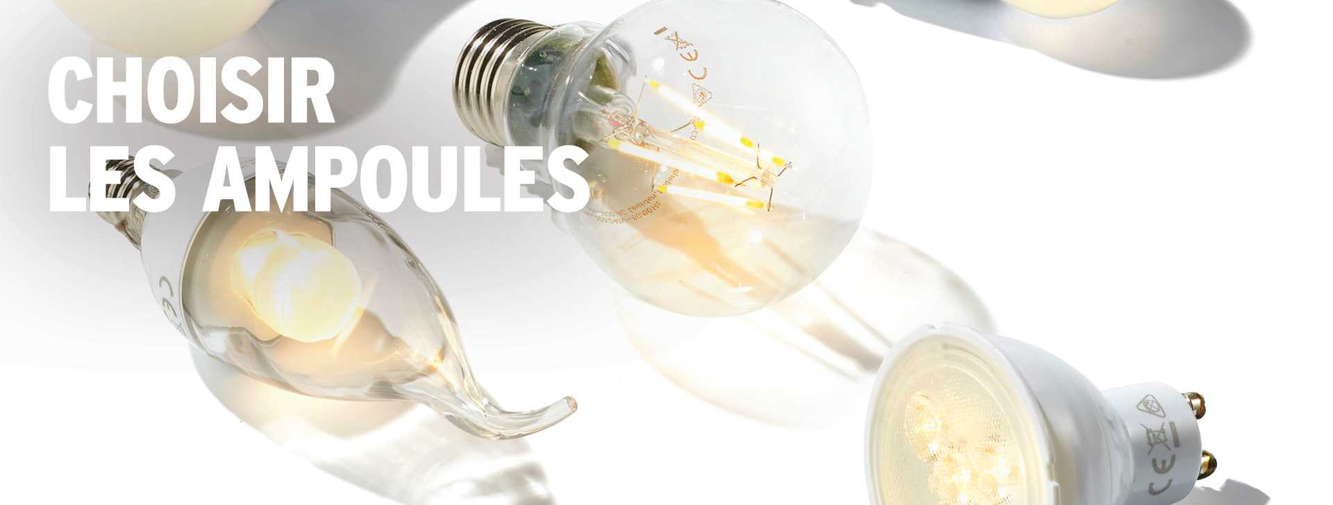 Choisir ses ampoules GAMMA