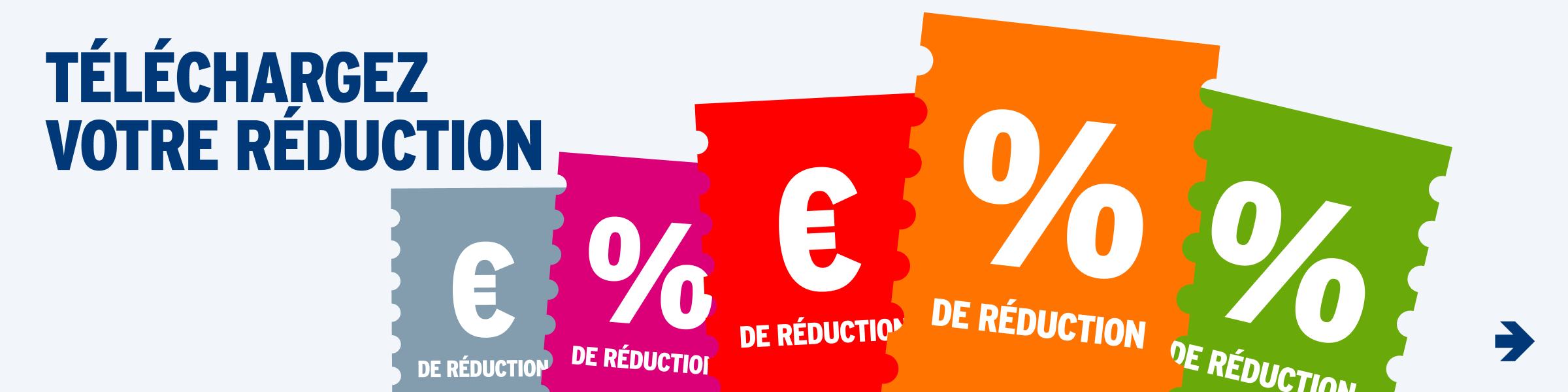 Téléchargez votre réduction