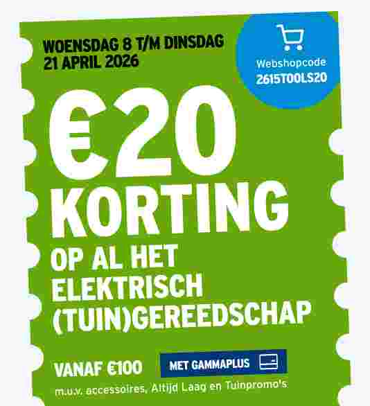 €20 korting op al het elektrisch (tuin)gereedschap