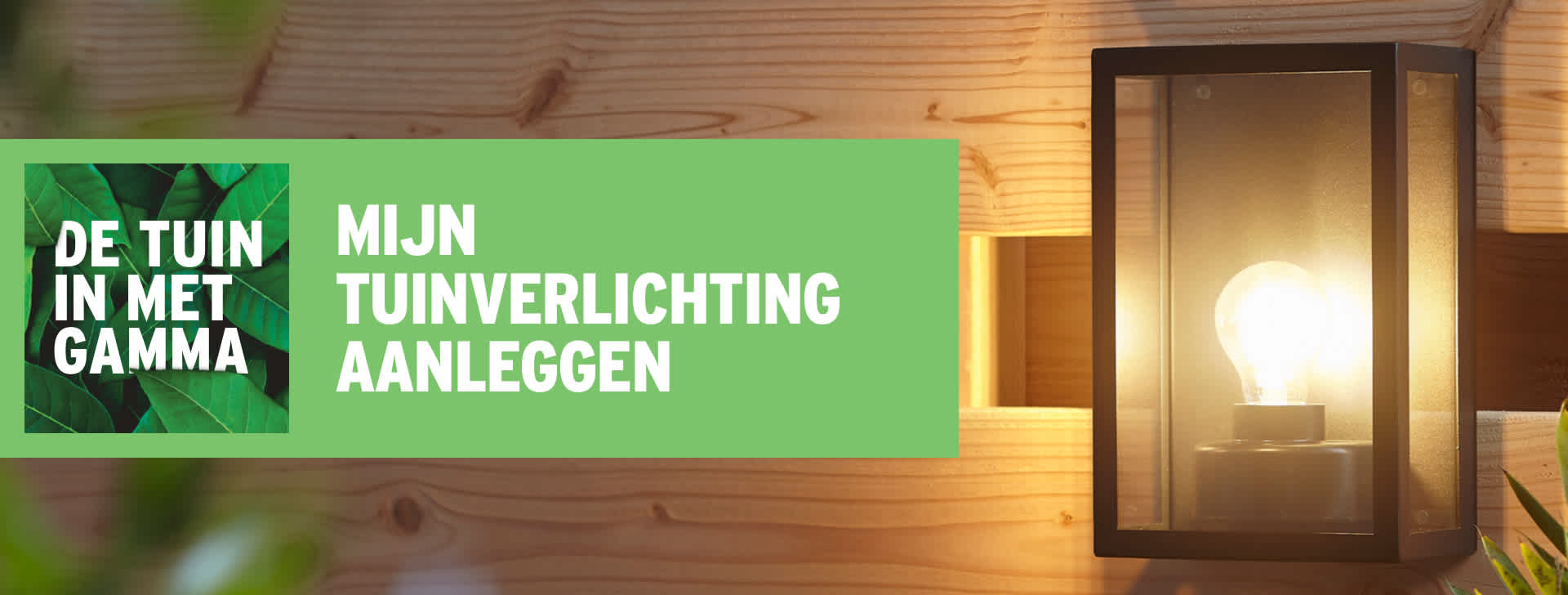 Verlichting in je tuin aanleggen GAMMA