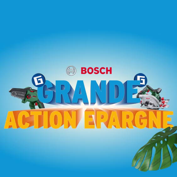 Bosch grande action épargne