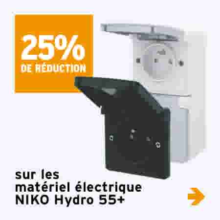 25% de réduction sur les matériel électrique NIKO Hydro 55+