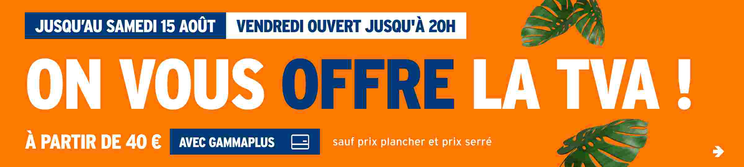 On vous offre la TVA !