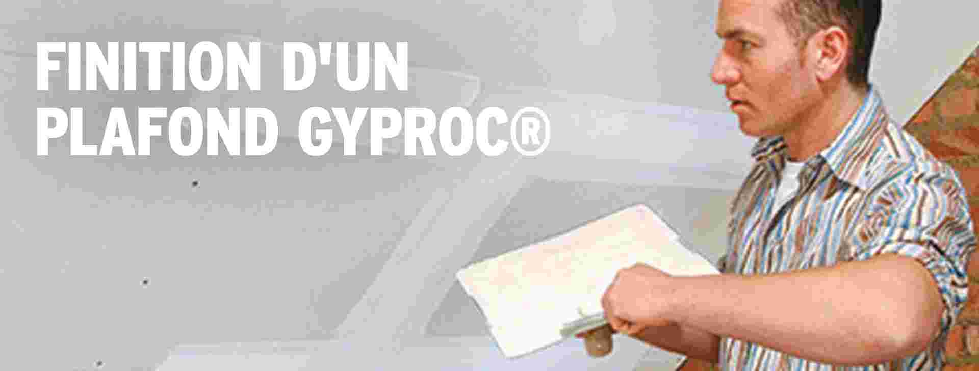 Nos conseils pour la finition d'un plafond Gyproc