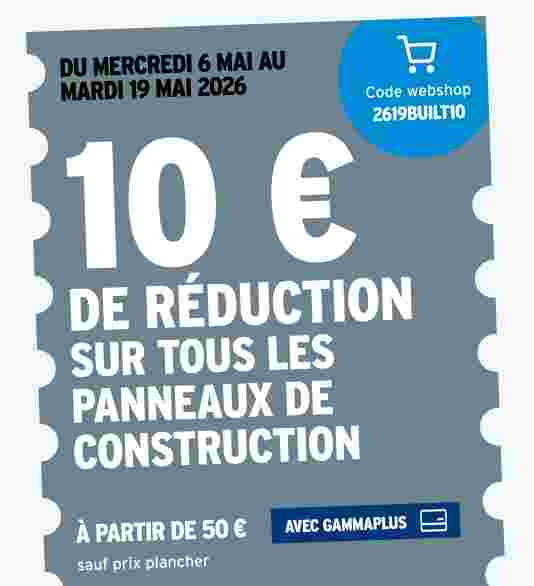 10 € de réduction sur tous les panneaux de construction