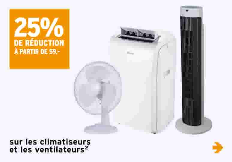 25% de réduction sur les climatiseurs et les ventilateurs