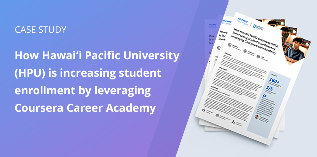 Coursera Case Study | Hawaii Pacific University is increasing student ...