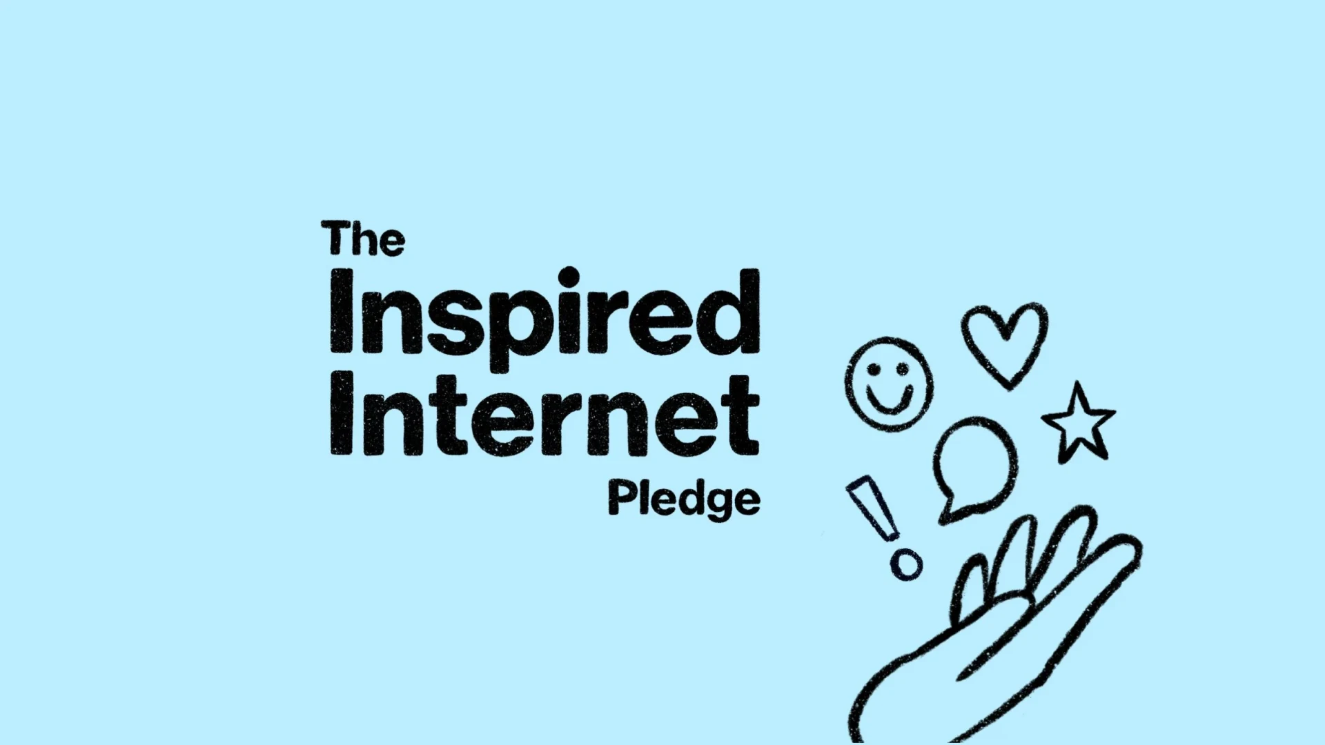 Over a blue background, the words "The Inspired Internet Pledge" are featured beside a drawing of a hand holding icons such as a heart, smiley face and star