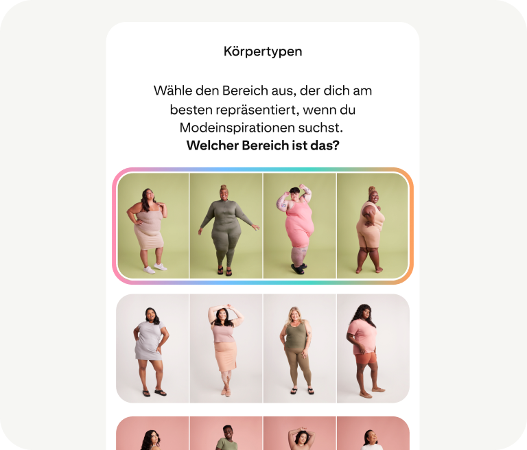 Ein Tool fordert Nutzer*innen auf, anhand einer Auswahl von Fotos einen repräsentativen Körpertyp auszuwählen, der ihnen hilft, Modeinspiration zu finden.