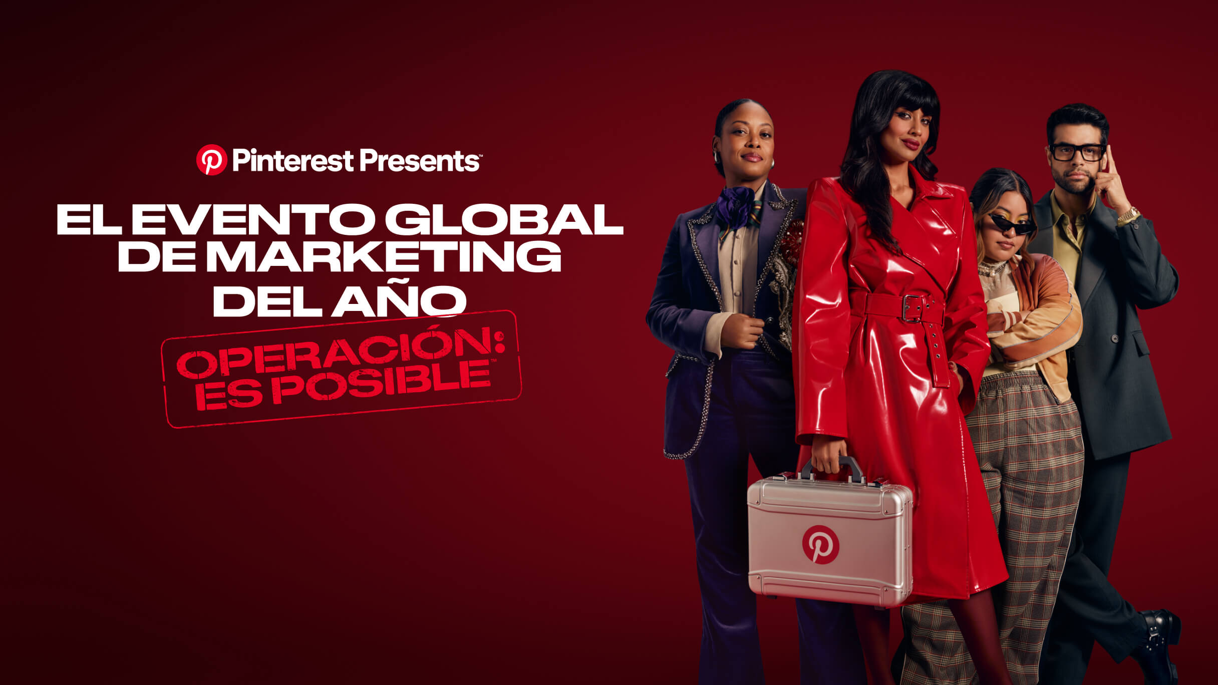 Imagen de encabezado en la que se muestra “Pinterest Presents: el evento global de marketing del año” en texto blanco y “Operación: Es posible” en texto rojo. En la foto, aparecen cuatro personas, una de ellas sostiene un maletín con el logotipo de la P.