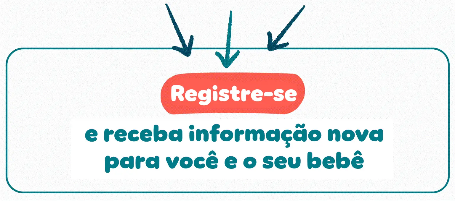 Banner Registre-se v2 Registre-se e receba informação nova para você e o seu bebê