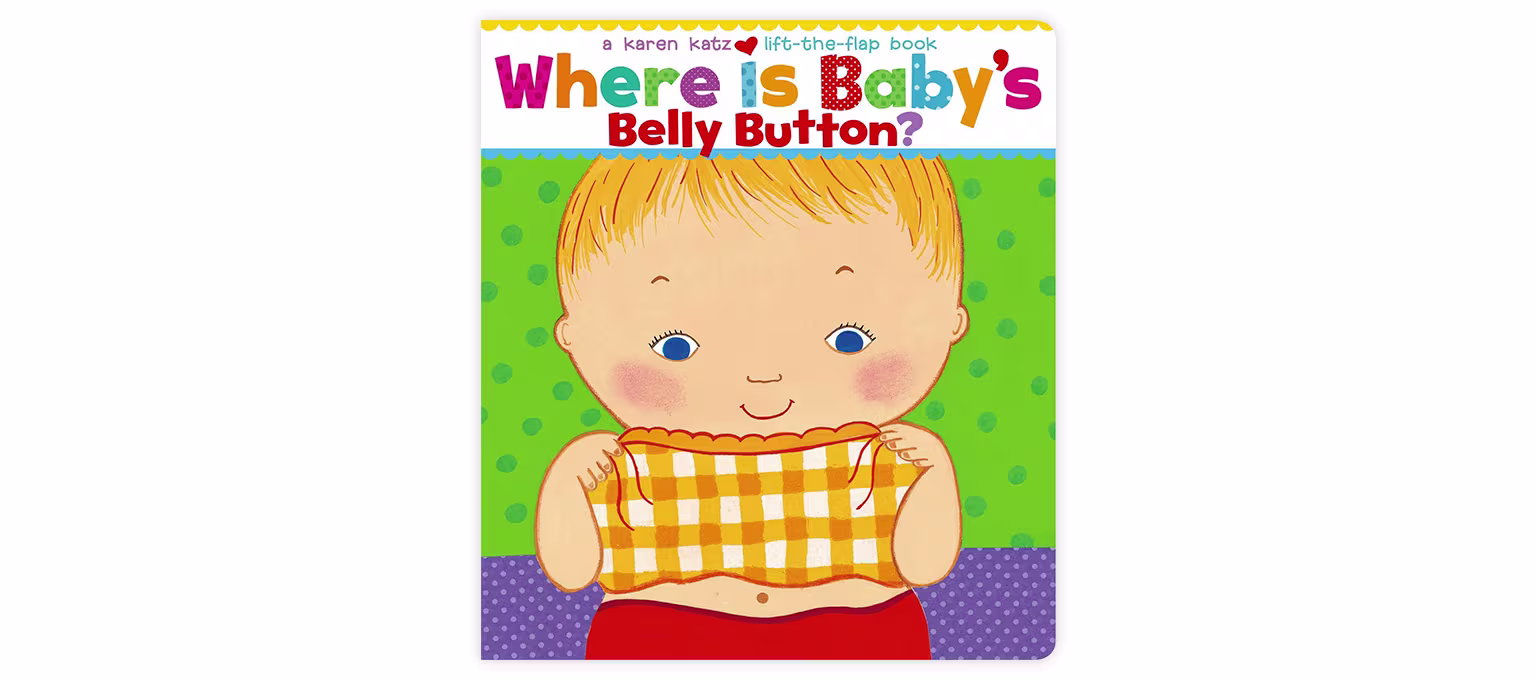 Where Is Baby’s Belly Button? A Lift-the-Flap Book