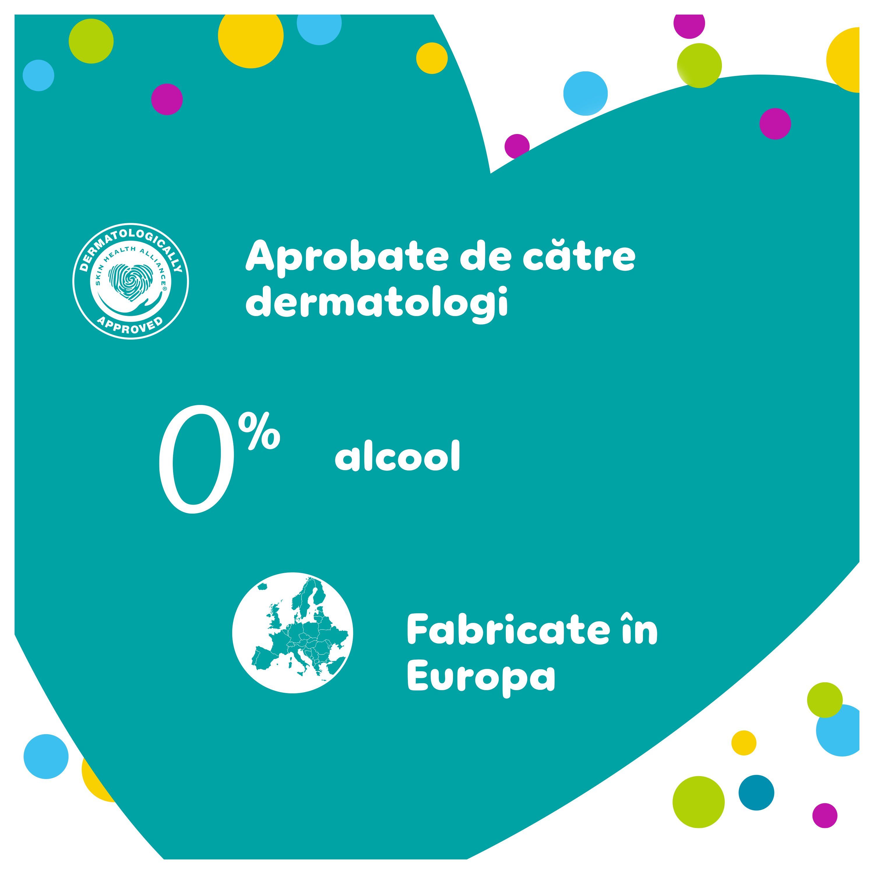 Un abțibild în formă de inimă, de culoare teal, pe un fundal alb cu puncte colorate, care prezintă caracteristicile cheie ale șervețelelor umede Pampers Fresh & Clean: sunt aprobate de dermatologii Skin Health Alliance, nu conțin alcool și sunt fabricate în Europa.