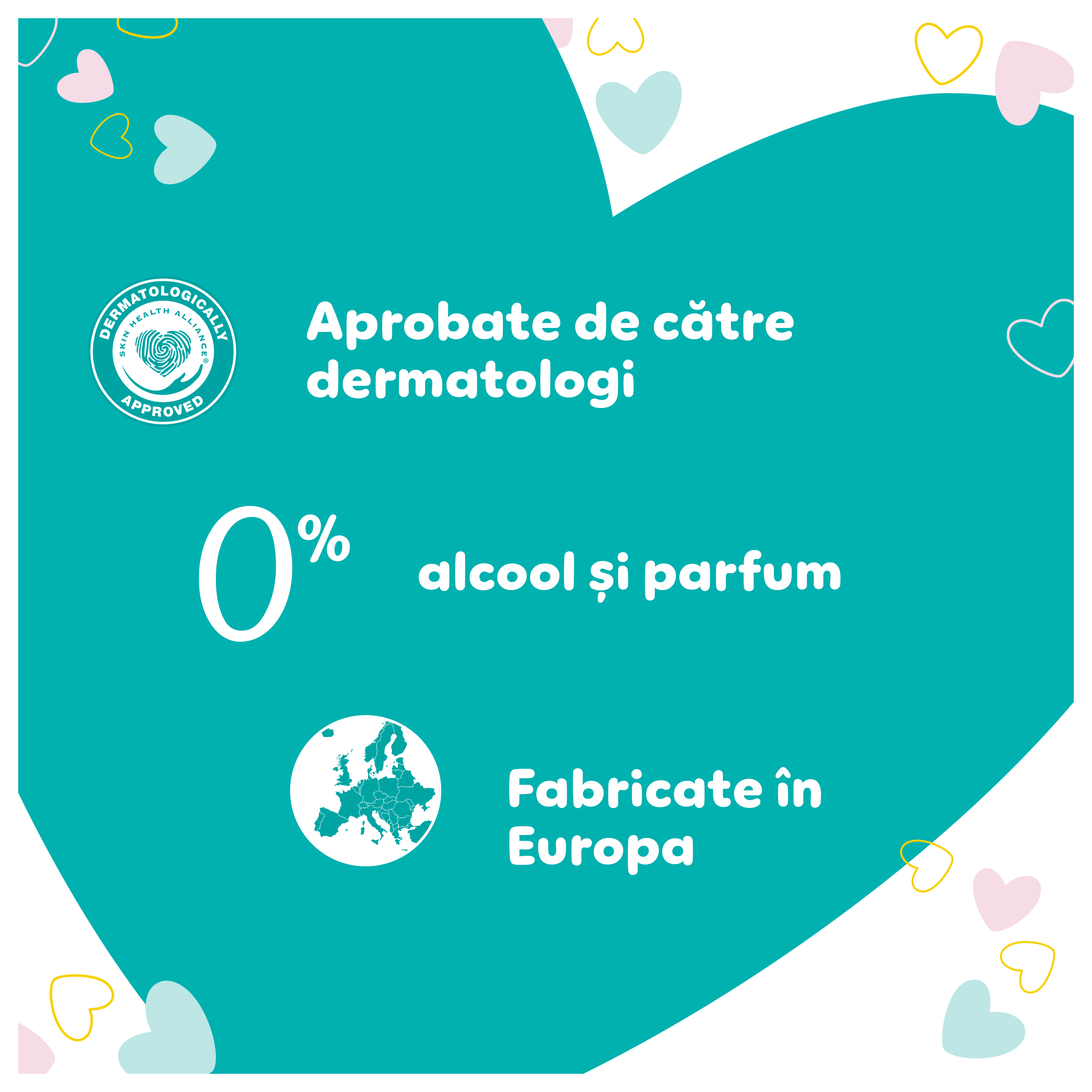 Un abțibild în formă de inimă, de culoare teal, pe un fundal alb, cu inimioare colorate, care prezintă caracteristicile cheie ale șervețelelor Pampers Sensitive 0% Plastic: sunt aprobate de dermatologii Skin Health Alliance, nu conțin alcool și parfum și sunt fabricate în Europa.