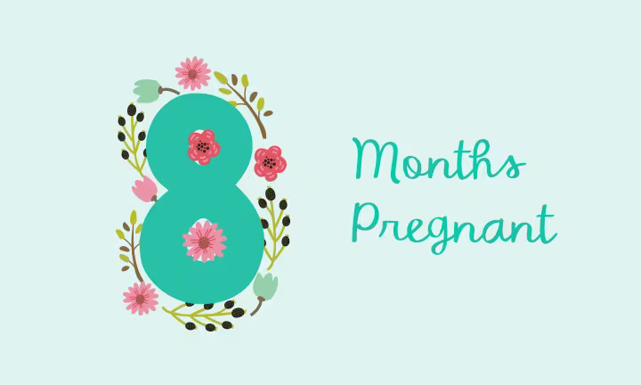 8 Months Pregnant