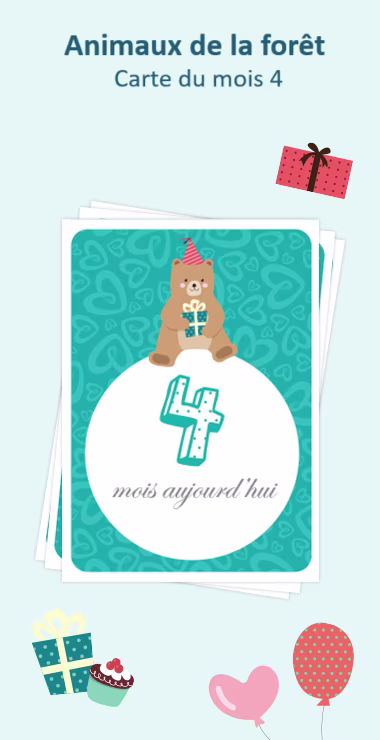 Cartes imprimées pour célébrer la naissance de votre bébé. Décorées avec des motifs joyeux, dont un adorable ours de la forêt tenant un cadeau, et une note de célébration : 4 mois aujourd'hui !