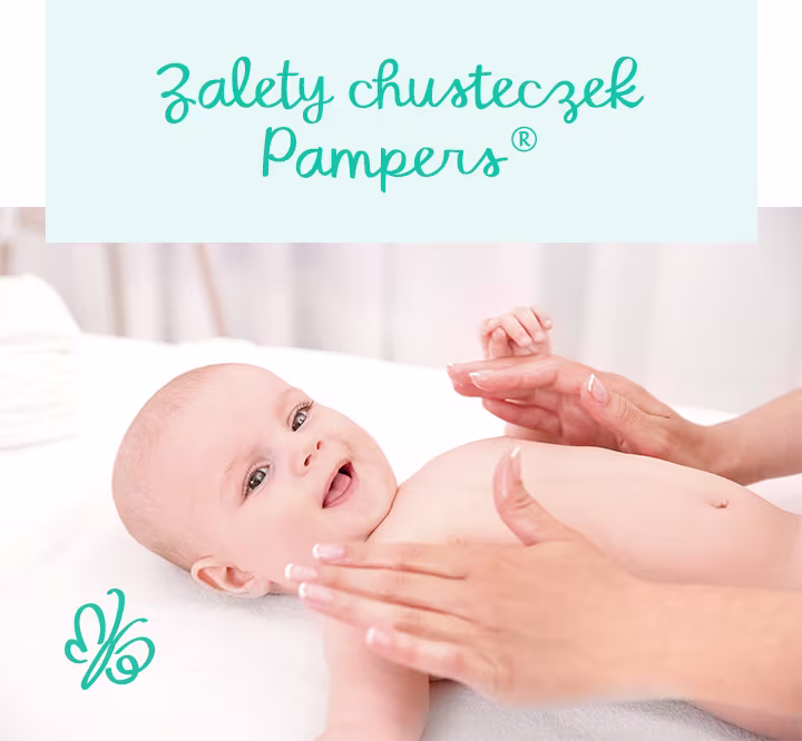 Zalety chusteczek Pampers®