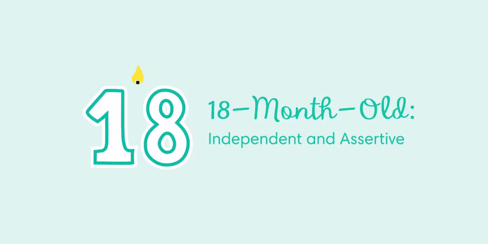 18-Month-Old Baby Milestones: Independent and Assertive