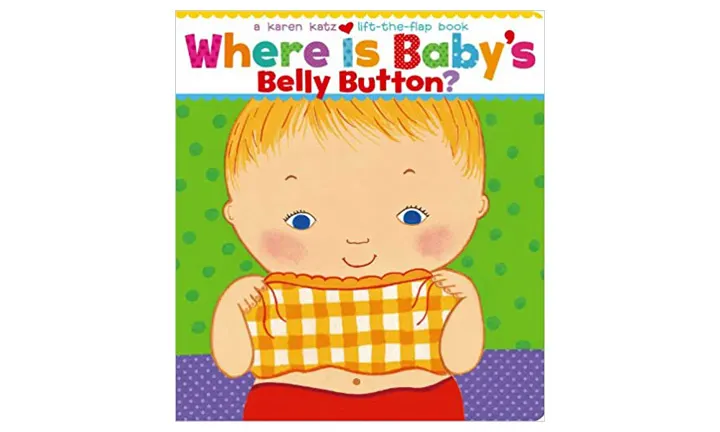 Where Is Baby's Belly Button? A Lift-the-Flap Book