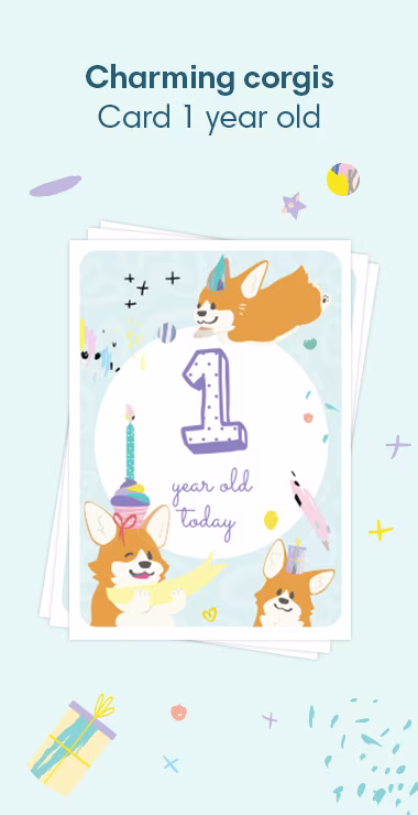 Printed cards to celebrate your baby's 1st birthday. Decorated with happy motifs  including the charming corgi and a celebration note: 1 year's old today!