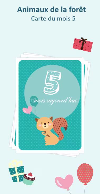 Cartes imprimées pour célébrer la naissance de votre bébé. Décorées avec des motifs joyeux, dont un mignon écureuil de la forêt portant un chapeau de fête, et une note de célébration : 5 mois aujourd'hui !