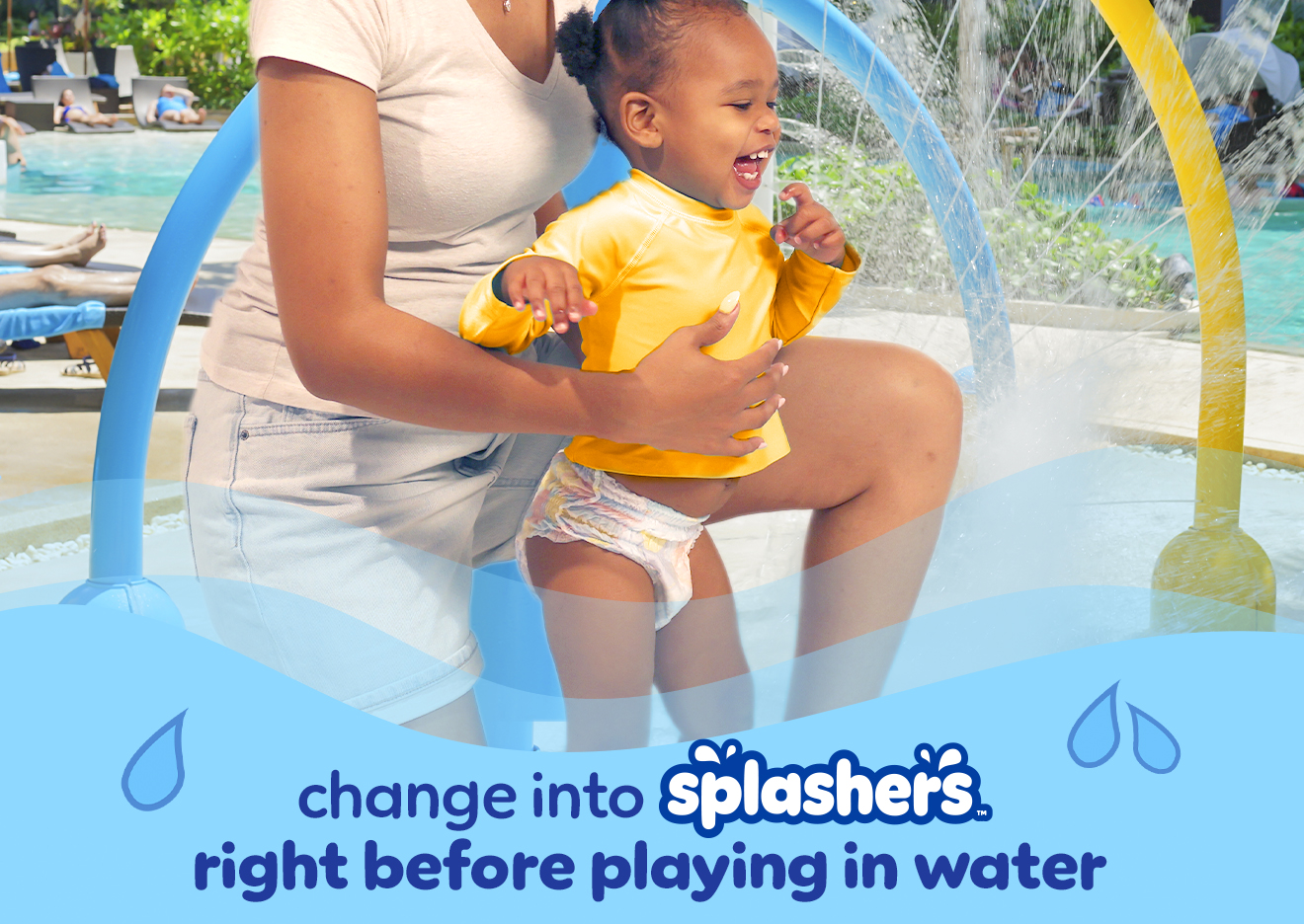 Change into Pampers Splashers right before playing in water