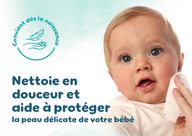 Nettoie en douceur et aide à protéger la peau délicate de votre bébé