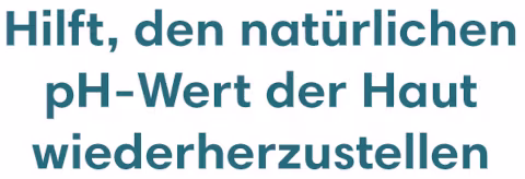 Hilft, den natürlichen pH-Wert der Haut wiederherzustellen