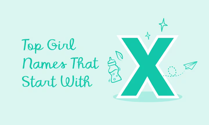 Top girl names starting with X, featuring a large letter X with playful baby-themed graphics.