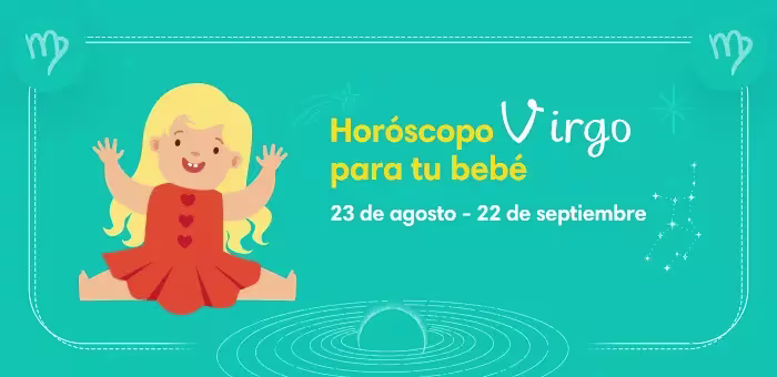 Personalidad del horóscopo virgo para tu bebé
Virgo
23 de agosto- 22 de septiembre
