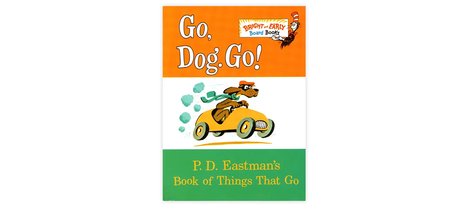 Go, Dog. Go!