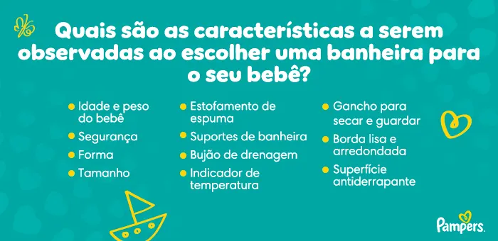 Quais são as características a serem observadas ao escolher uma banheira para o seu bebê? 