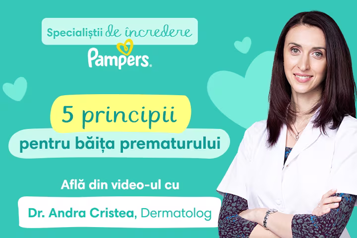 Dr. Andra Cristea 5 principii pentru baita prematurului