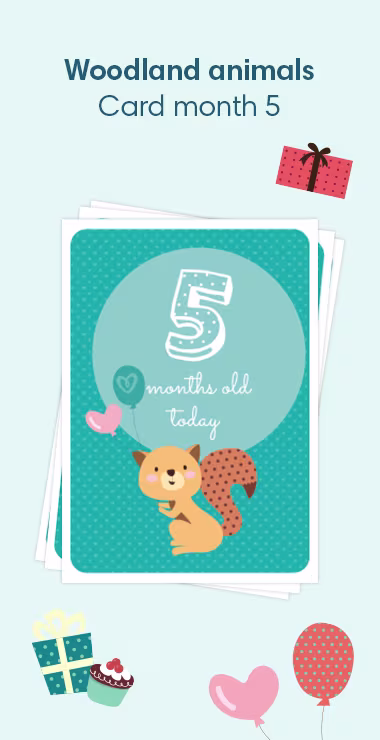 Printed cards to celebrate your baby's birth. Decorated with happy motifs  including a cute woodland suirrel in a part hat and a celebration note: 5 months old today!