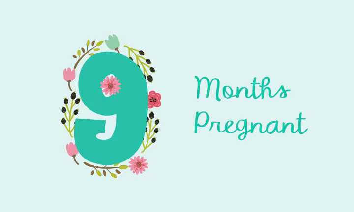 9 Months Pregnant