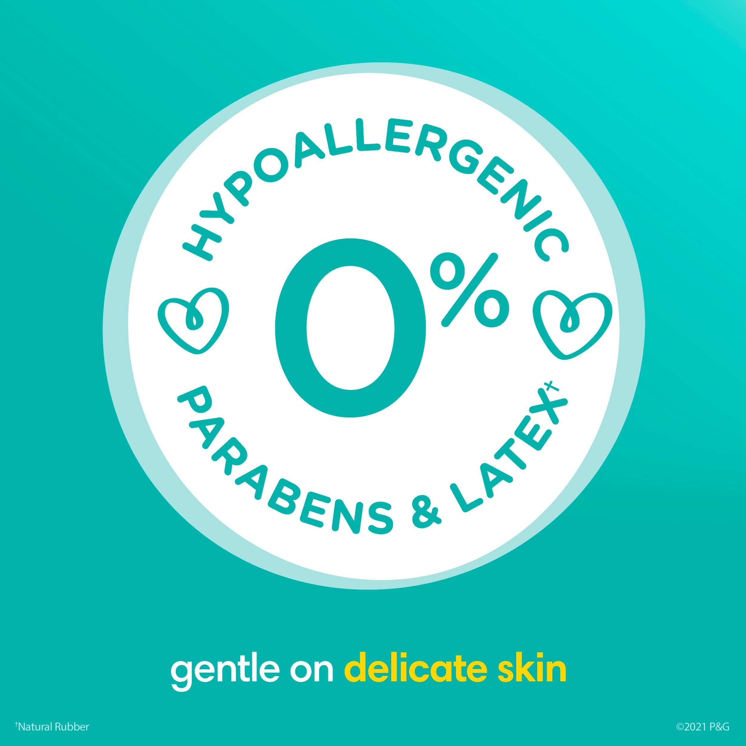 Douces pour la peau délicate de bébé, elles sont hypoallergéniques pour la peau et ne contiennent pas de parabènes ni de latex* (* caoutchouc naturel)