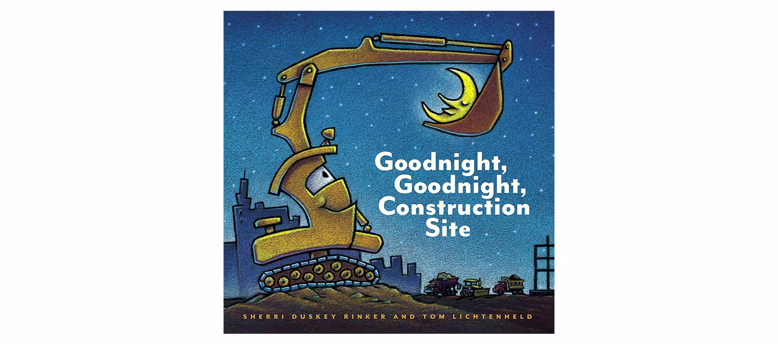 Goodnight, Goodnight Construction Site